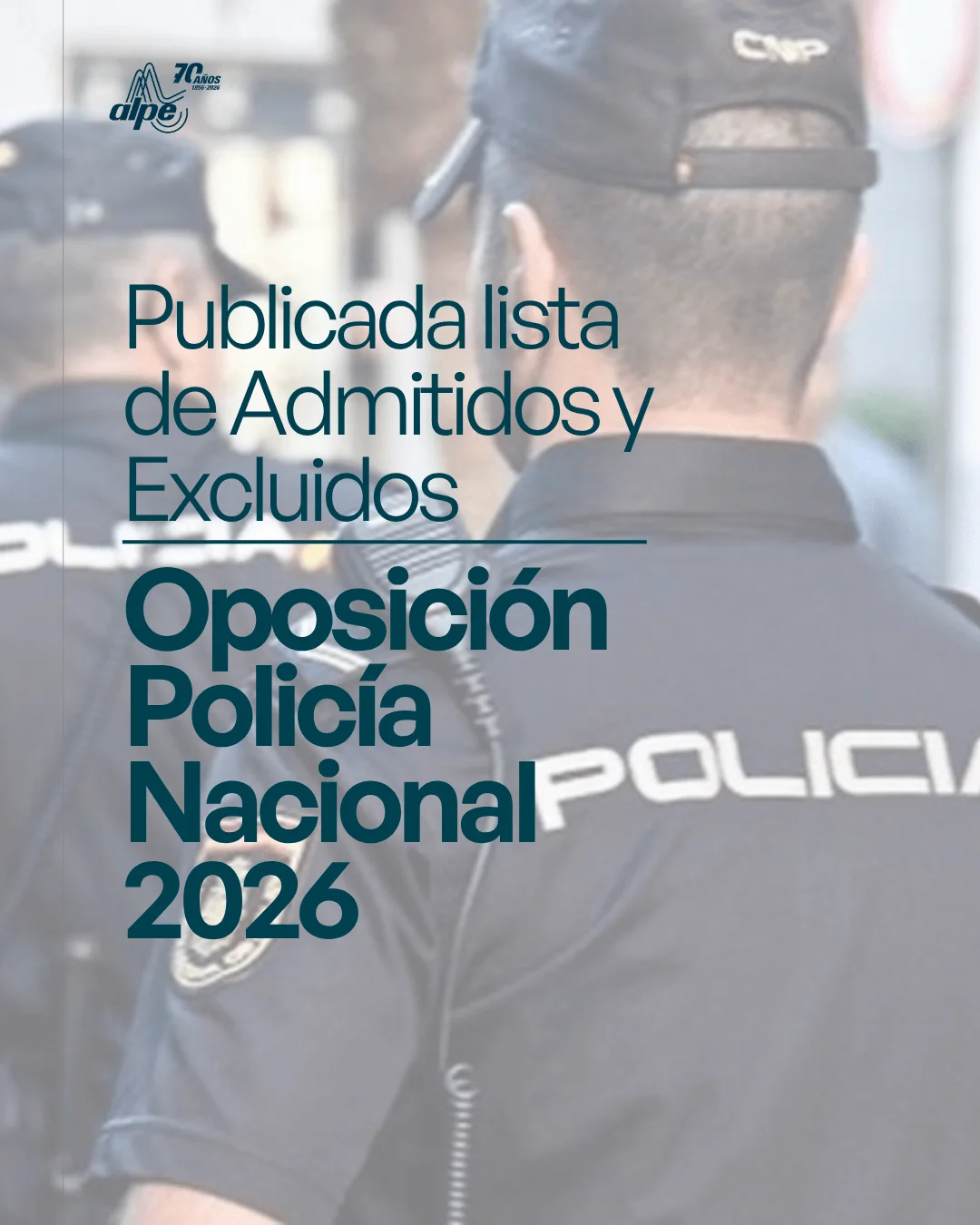 Publicada lista de Admitidos y excluidos Policía Nacional 2026: consulta y plazo de subsanación