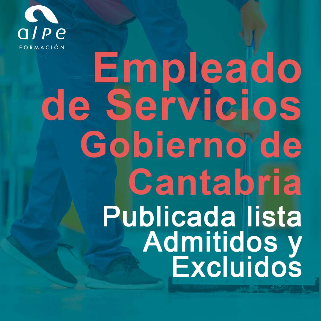 Publicada Lista de Admitidos y Excluidos Empleado de Servicios Gobierno de Cantabria