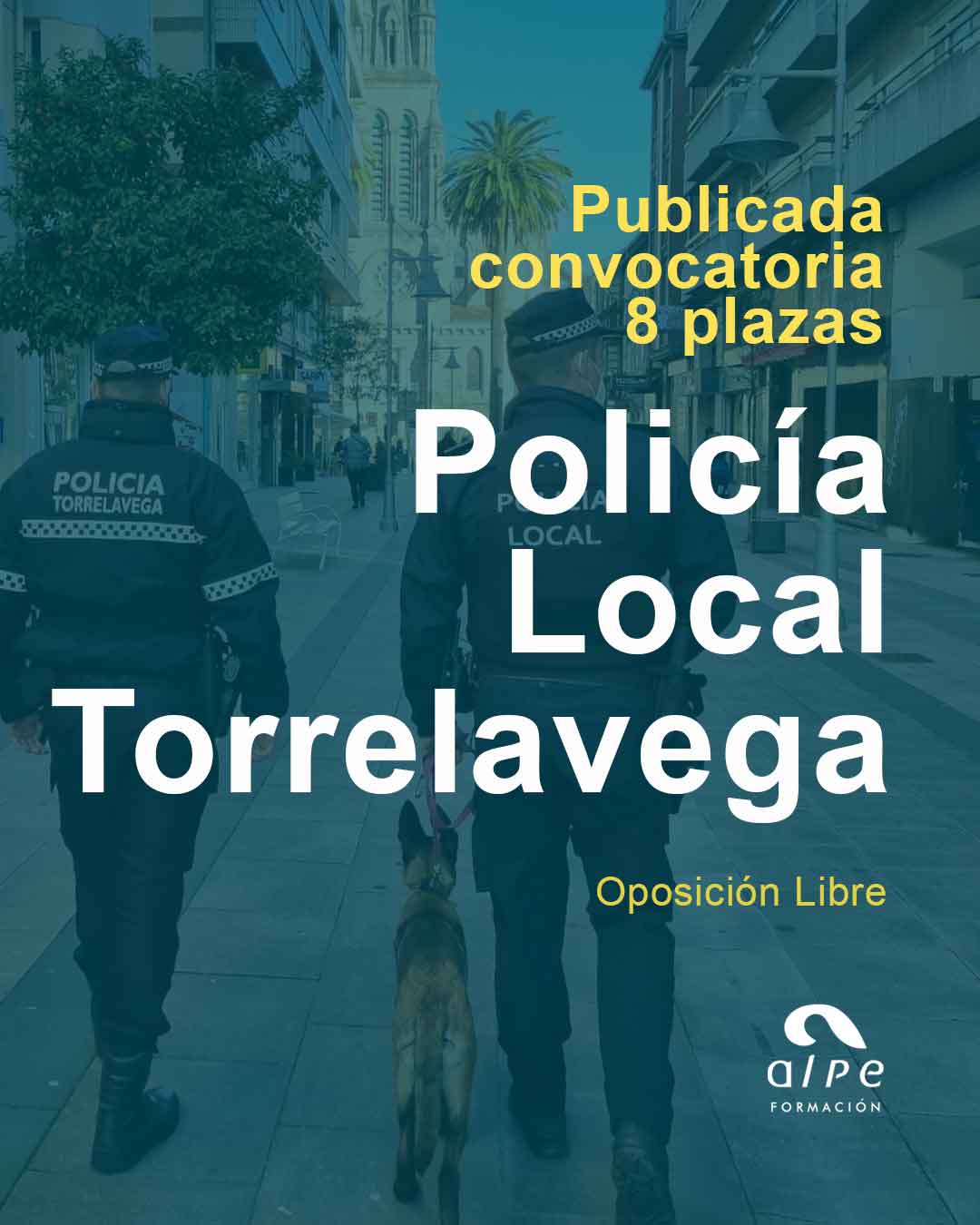 Únete a la Policía Local de Torrelavega: Convocatoria Abierta para 8 Plazas