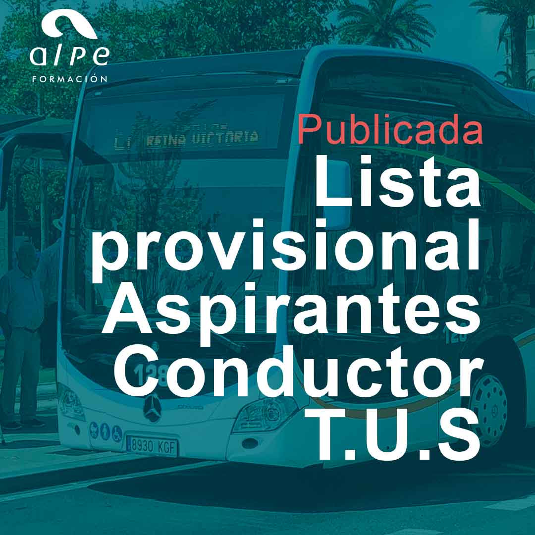 Publicada la Lista Provisional de Aspirantes para Conductor-Perceptor TUS.