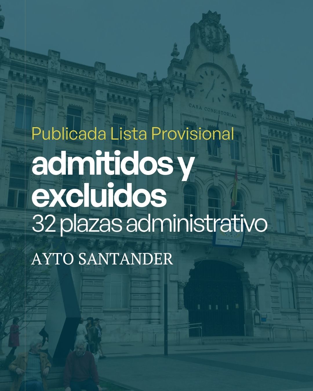 Lista provisional de admitidos y excluidos para 32 plazas de Administrativo en Santander 